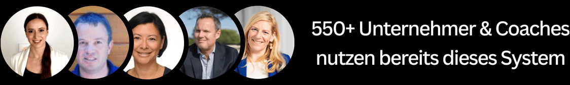 550+ Unternehmer & Coaches nutzen bereits dieses System